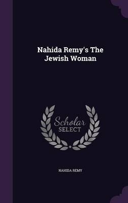 Nahida Remy's The Jewish Woman - Nahida Remy