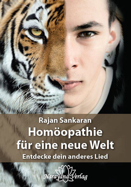 Hom&ouml;opathie f&uuml;r eine neue Welt - Rajan Sankaran