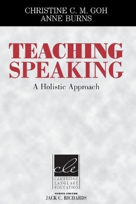 Teaching Speaking - Christine Goh, Anne Burns