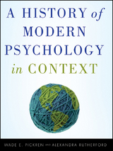 A History of Modern Psychology in Context - Wade Pickren, Alexandra Rutherford