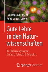Gute Lehre in den Naturwissenschaften - Dorothea Kaufmann, Petra Eggensperger
