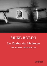 Im Zauber der Madonna - Silke Boldt