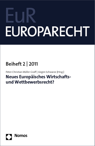 Neues Europäisches Wirtschafts- und Wettbewerbsrecht?