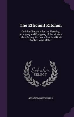 The Efficient Kitchen - Georgie Boynton Child