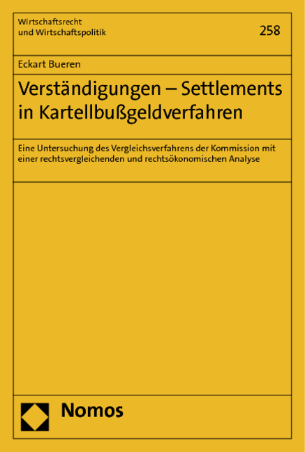 Verst&auml;ndigungen - Settlements in Kartellbu&szlig;geldverfahren - Eckart Bueren