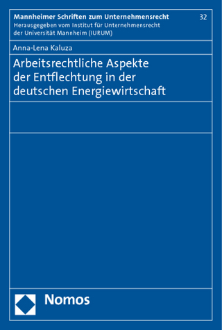 Arbeitsrechtliche Aspekte der Entflechtung in der deutschen Energiewirtschaft