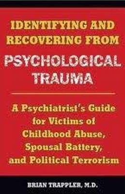 Identifying and Recovering from Psychological Trauma