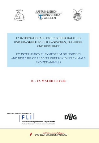 17. Internationale Tagung über Haltung und Krankheiten der Kaninchen, Pelztiere und Heimtiere
