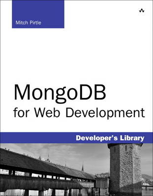 MongoDB for Web Development LiveLessons (Video Training) - Mitch Pirtle