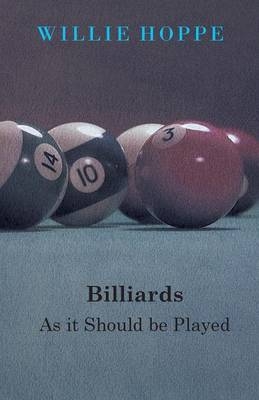 Billiards - As it Should be Played - Willie Hoppe