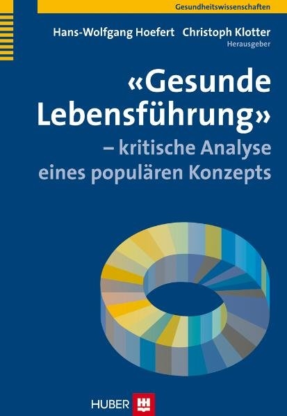 'Gesunde Lebensf&uuml;hrung' &ndash; kritische Analyse eines popul&auml;ren Konzepts - 