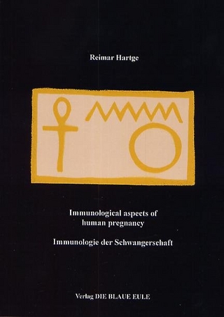 Immunology of human pregnany Immunologie der Schwangerschaft