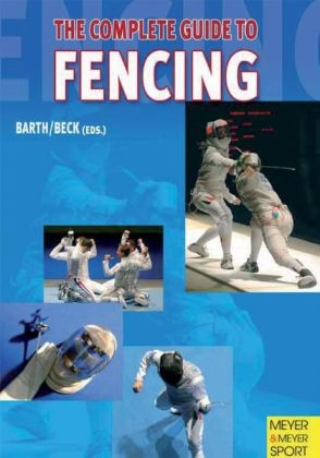 Complete Guide to Fencing