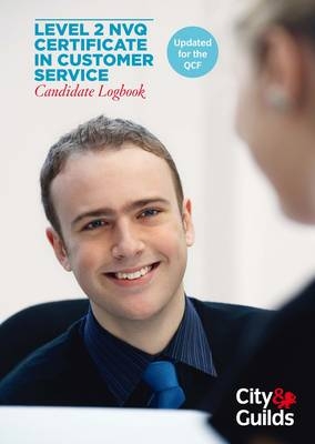 Level 2 NVQ Certificate in Customer Service Candidate Logbook