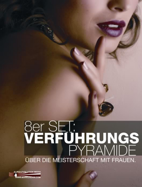 Die Verf&uuml;hrungspyramide - Das finale 8er Set. - Markus Dan
