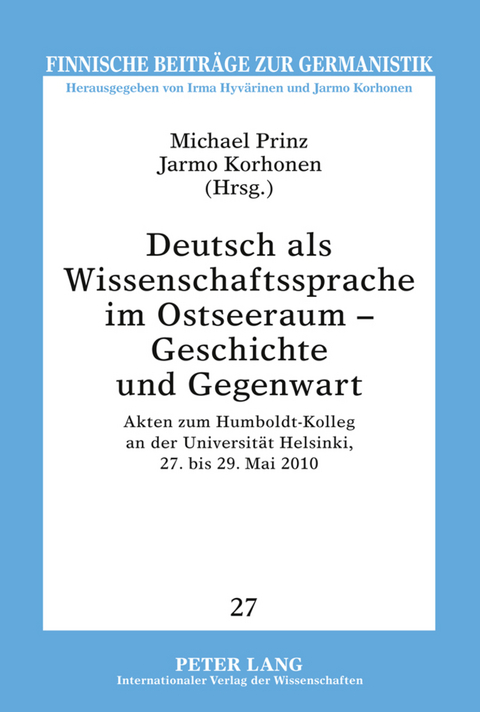 Deutsch als Wissenschaftssprache im Ostseeraum &ndash; Geschichte und Gegenwart - 
