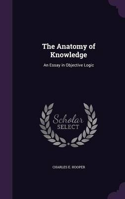 The Anatomy of Knowledge