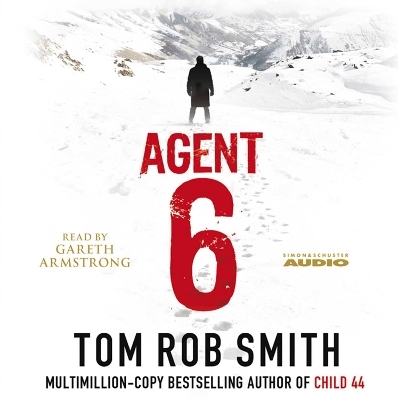 Agent 6 - Tom Rob Smith