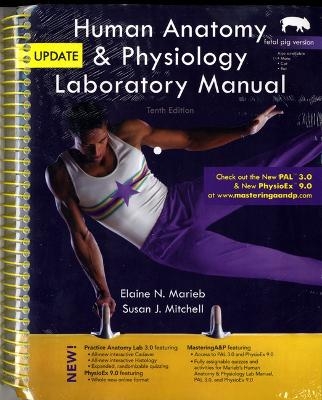 Human Anatomy & Physiology Laboratory Manual, Fetal Pig Version, Update - Elaine N. Marieb, Susan J. Mitchell