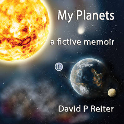My Planets - David P. Reiter