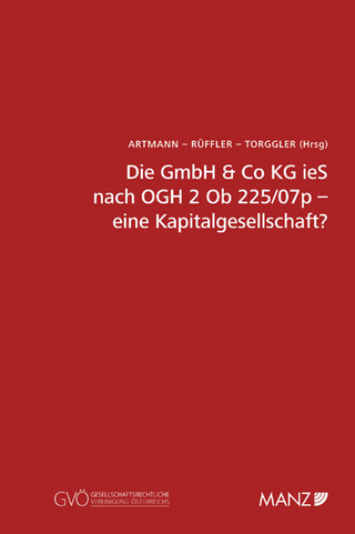 Die GmbH & Co KG ieS nach OGH 2 Ob 225/07p - eine Kapitalgesellschaft?
