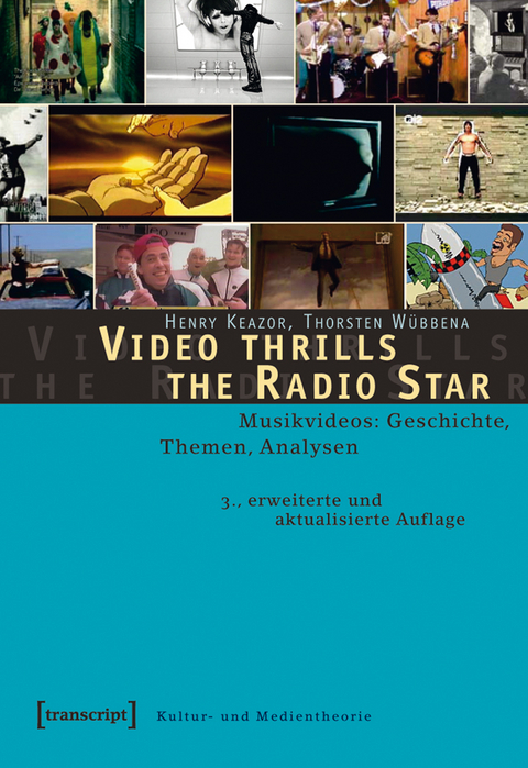 Video thrills the Radio Star - Henry Keazor, Thorsten W&uuml;bbena