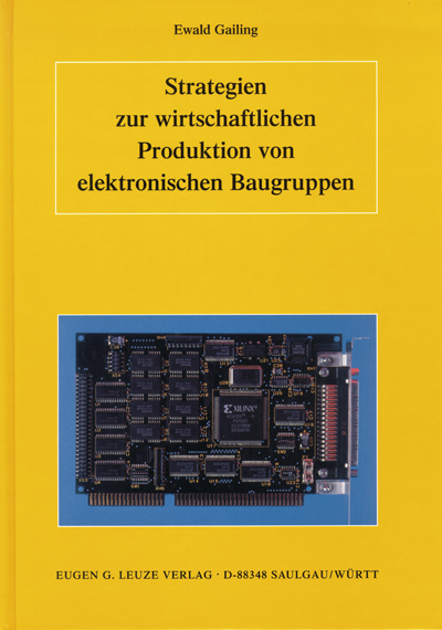 Strategien zur wirtschaftlichen Produktion von elektronischen Baugruppen - Ewald Gailing