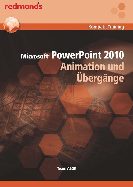 POWERPOINT 2010 ANIMATION UND &Uuml;BERG&Auml;NGE -  Team ALGE