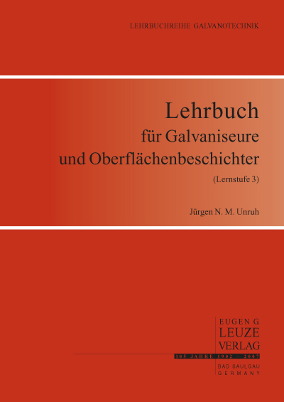 Lehrbuch f&uuml;r Galvaniseure und Oberfl&auml;chenbeschichter (Lernstufe 3) - J&uuml;rgen Unruh