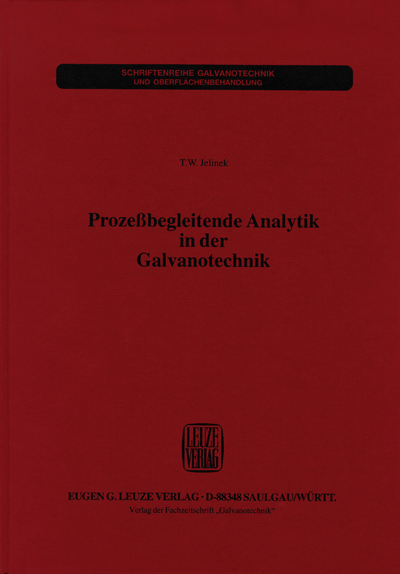 Prozessbegleitende Analytik in der Galvanotechnik - Thomas W u.a. Jelinek