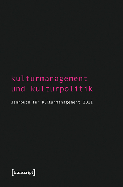 Kulturmanagement und Kulturpolitik - 