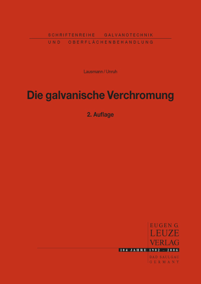 Die galvanische Verchromung - G A Lausmann, J N Unruh