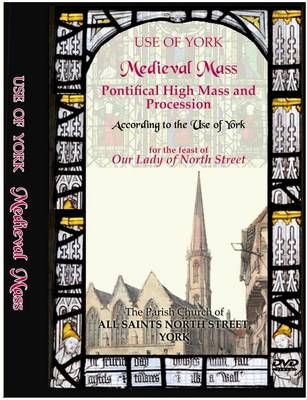Medieval Mass According to the Use of York