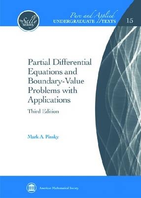 Partial Differential Equations and Boundary-Value Problems with Applications - Mark A. Pinsky