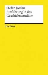 Einf&uuml;hrung in das Geschichtsstudium - Stefan Jordan