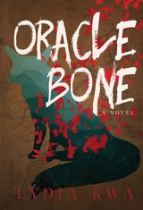 Oracle Bone -  Lydia Kwa