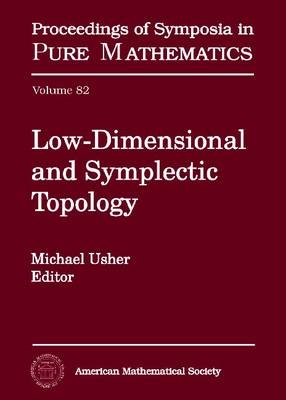 Low-Dimensional and Symplectic Topology - 