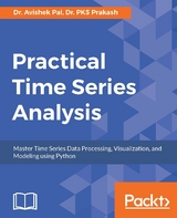 Practical Time Series Analysis -  Pal Dr. Avishek Pal,  Prakash Dr. PKS Prakash
