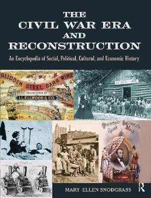 The Civil War Era and Reconstruction - Mary Ellen Snodgrass