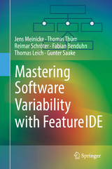 Mastering Software Variability with FeatureIDE - Jens Meinicke, Thomas Th&uuml;m, Reimar Schr&ouml;ter, Fabian Benduhn, Thomas Leich, Gunter Saake