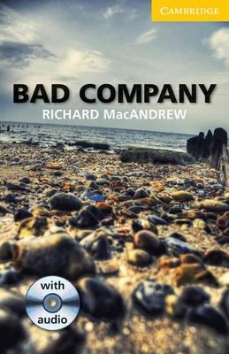 Bad Company Level 2 Elementary/Lower-intermediate Student Book with Audio CDs (2) - Richard MacAndrew