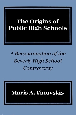 Origins Public High Schools - Maris A. Vinovskis