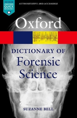 A Dictionary of Forensic Science - Suzanne Bell