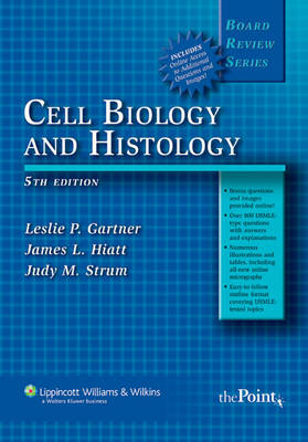 BRS Cell Biology and Histology - Leslie P. Gartner, James L. Hiatt, Judy M. Strum