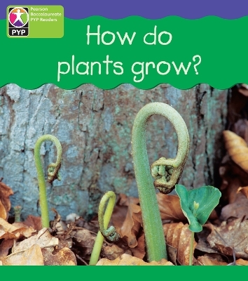 PYP L4 How Plants Grow 6PK