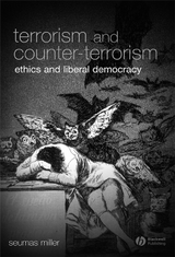 Terrorism and Counter-Terrorism - Seumas Miller