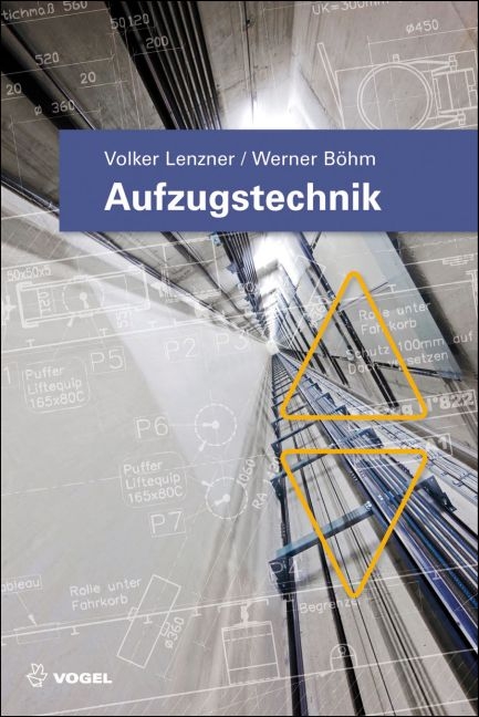 Aufzugstechnik - Volker Lenzner, Werner Böhm