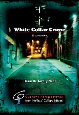 White Collar Crime - Danielle Lively-Neal,  WADSWORTH