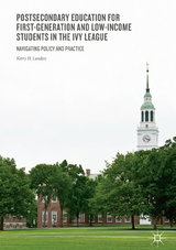 Postsecondary Education for First-Generation and Low-Income Students in the Ivy League - Kerry H. Landers