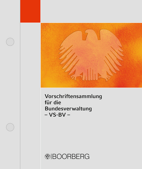 Vorschriftensammlung f&uuml;r die Bundesverwaltung (VS-BV) - 